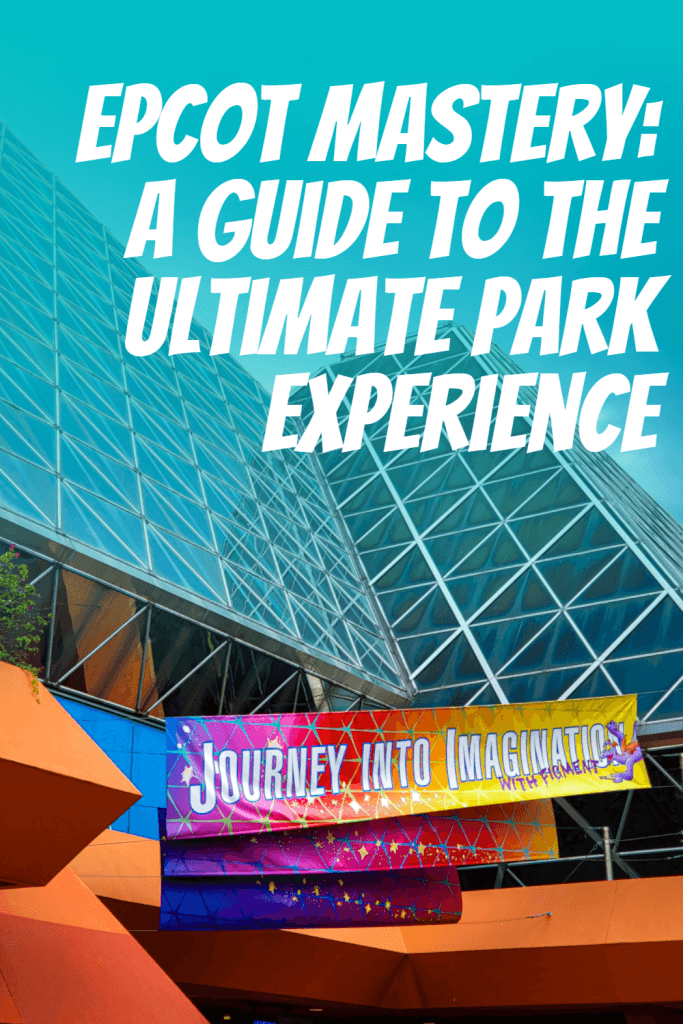 Epcot Strategy Tips and Tricks for the Best Experience